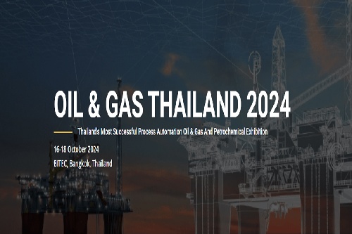 นิทรรศการน้ำมันและก๊าซไทยแลนด์ที่กรุงเทพฯ ตั้งแต่วันที่ 16 ถึง 18 ตุลาคม 2567